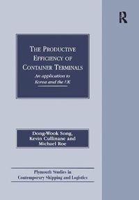 Cover image for The Productive Efficiency of Container Terminals: An Application to Korea and the UK