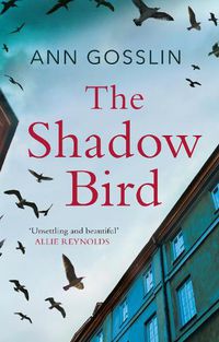 Cover image for The Shadow Bird: A gripping book full of twists and turns