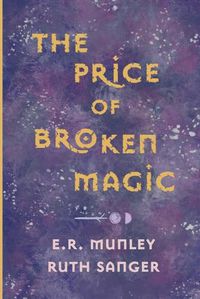 Cover image for The Price of Broken Magic