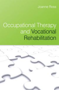 Cover image for Occupational Therapy and Vocational Rehabilitation