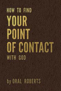 Cover image for How to Find Your Point of Contact with God