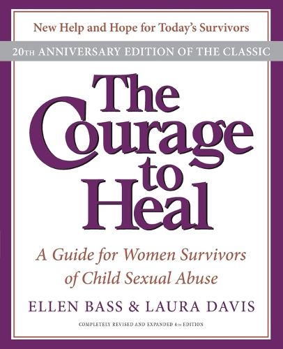 Cover image for The Courage to Heal: A Guide for Women Survivors of Child Sexual Abuse