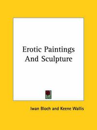 Cover image for Erotic Paintings and Sculpture