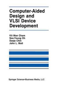 Cover image for Computer-Aided Design and VLSI Device Development