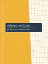 Cover image for Making School Count: Promoting Urban Student Motivation and Success
