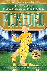 Cover image for Pickford (Ultimate Football Heroes - International Edition) - includes the World Cup Journey!