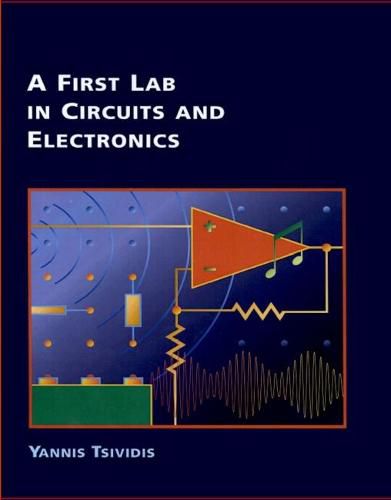 Cover image for A First Lab in Circuits and Electronics