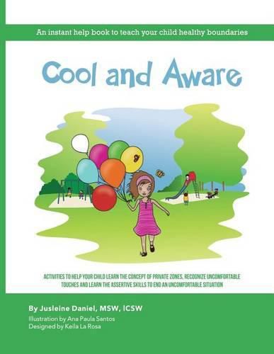 Cover image for Cool and Aware: An Instant Help Book to Teach your Child Healthy Boundaries