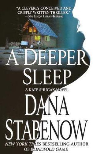 Cover image for A Deeper Sleep: A Kate Shugak Novel