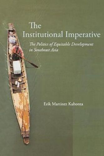 Cover image for The Institutional Imperative: The Politics of Equitable Development in Southeast Asia