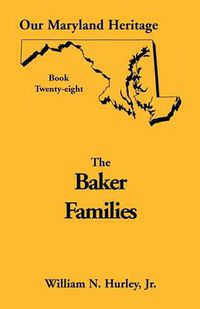 Cover image for Our Maryland Heritage, Book 28: Baker Families