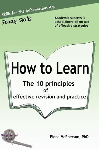 Cover image for How to Learn: The 10 principles of effective revision & practice