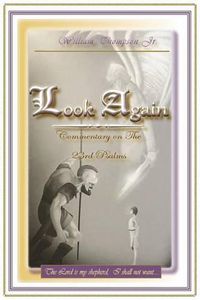 Cover image for Look Again: Commentary on the 23rd Psalm