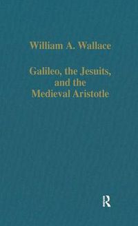 Cover image for Galileo, the Jesuits, and the Medieval Aristotle