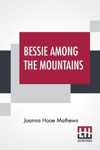 Cover image for Bessie Among The Mountains