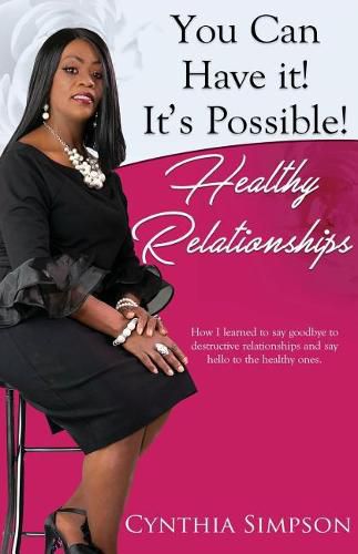 Cover image for You Can Have It! It's Possible! Healthy Relationships