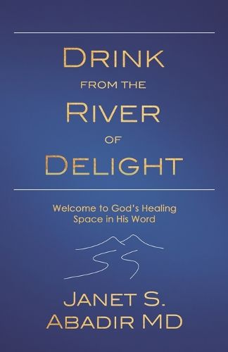 Cover image for Drink from the River of Delight