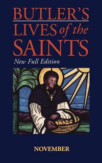 Cover image for Butler's Lives Of The Saints:November