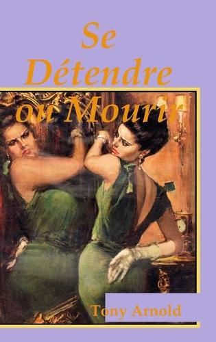 Cover image for Se Detendre ou Mourir