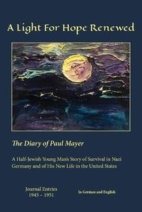 Cover image for A Light For Hope Renewed: The Diary of Paul Mayer