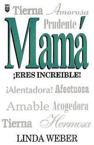 Cover image for Mama Eres Increible!