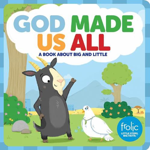 Cover image for God Made Us All: A Book about Big and Little