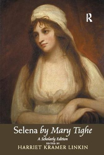 Cover image for Selena by Mary Tighe: A Scholarly Edition