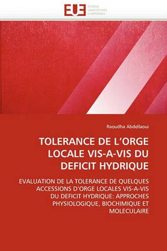 Cover image for Tolerance de L'Orge Locale VIS-A-VIS Du Deficit Hydrique