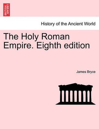 Cover image for The Holy Roman Empire. Eighth Edition