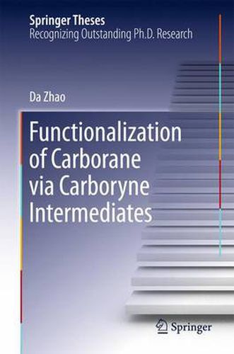 Cover image for Functionalization of Carborane via Carboryne Intermediates