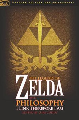 Cover image for The Legend of Zelda and Philosophy: I Link Therefore I Am