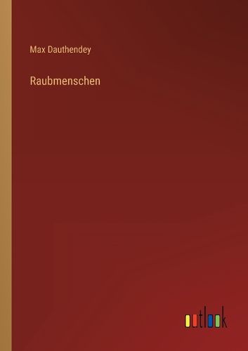 Cover image for Raubmenschen