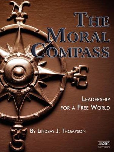 Cover image for The Moral Compass: Leadership for a Free World