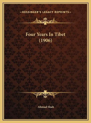 Cover image for Four Years in Tibet (1906)