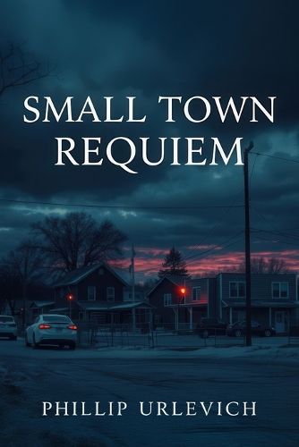 Cover image for Small Town Requiem