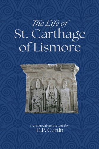 Cover image for The Life of St. Carthage of Lismore