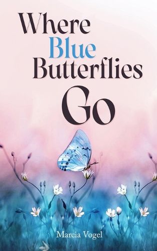 Cover image for Where Blue Butterflies Go