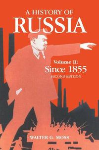 Cover image for A History Of Russia Volume 2: Since 1855