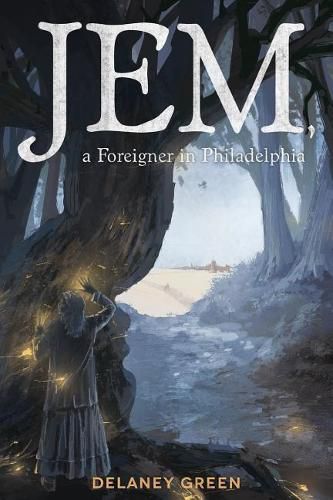 Cover image for Jem, a Foreigner in Philadelphia