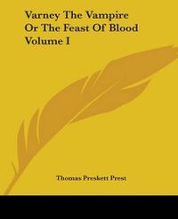 Cover image for Varney The Vampire Or The Feast Of Blood