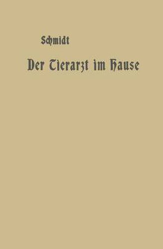 Cover image for Der Tierarzt Im Hause: Ein Ratgeber Fur Jedermann