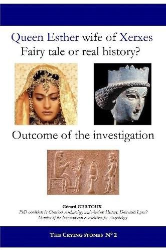 Queen Esther Wife of Xerxes: Fairy Tale or Real History?