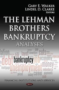 Cover image for Lehman Brothers Bankruptcy: Analyses