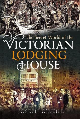 Cover image for The Secret World of the Victorian Lodging House