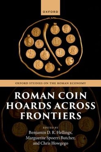 Cover image for Roman Coin Hoards Across Frontiers