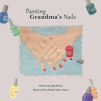 Cover image for Painting Grandma's Nails