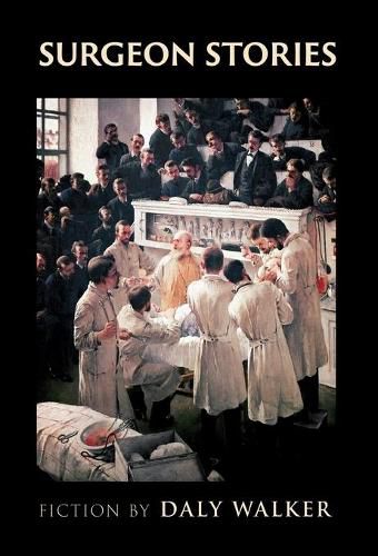 Cover image for Surgeon Stories: Fiction