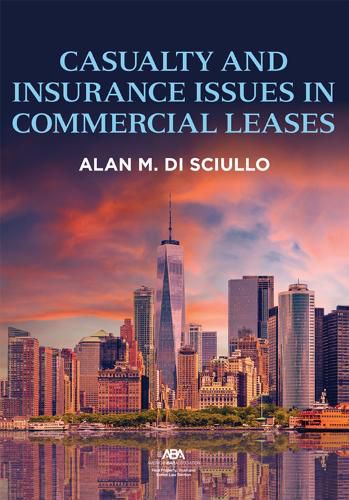 Cover image for Casualty and Insurance Issues in Commercial Leases
