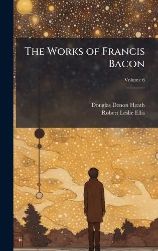 Cover image for The Works of Francis Bacon