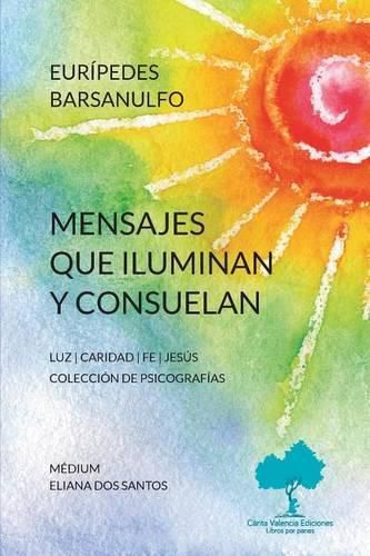 Mensajes que iluminan y consuelan